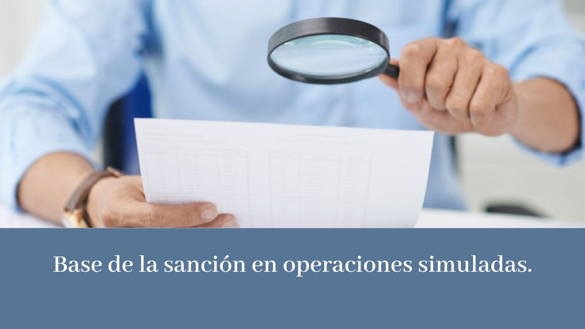 BASE DE LA SANCIÓN EN OPERACIONES SIMULADAS
